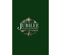 The Jubilee Bucket List Planner: A Year of Celebrating YOU, the Jubilee Way
