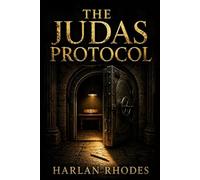 The Judas Protocol: A Nick Holt Vatican Thriller (Vatican Operations)
