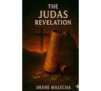 The Judas Revelation (The Elias Thorne Chronicles)