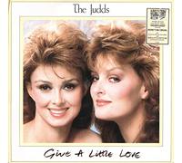 The Judds - Judds, The - Give A Little Love - RCA