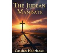 The Judean Mandate: A Roman Historian's Quest for Truth in a Land Divided