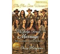 The Judge Forced Marriage: but control tried to destroy the family (Court-Ordered Marriage Series)