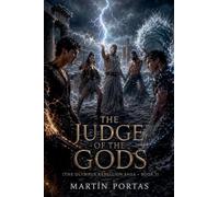 The Judge of the Gods: 3 (The Rebel Olympus Saga)