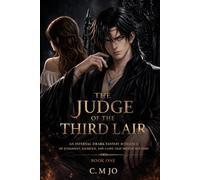 THE JUDGE OF THE THIRD LAIR: An Infernal Dark Fantasy Romance of Judgment, Sacrifice, and a Love That Should Not Exist