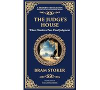 The Judge's House: A Gothic Horror Tale of Isolation and a Vengeful Spirit (Deluxe Hardbound Edition): 332 (Library of Alexandria)