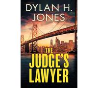 The Judge's Lawyer: a gripping and action-packed legal thriller