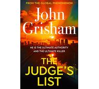 The Judge's List: John Grisham’s breathtaking, must-read bestseller
