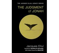The Judgment of Jonah (Jacques Ellul Legacy)