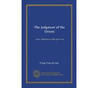 The judgment of the Orient: some reflections on the great war