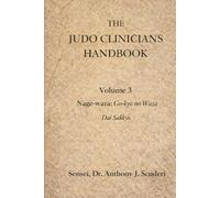 The Judo Clinician's Handbook - Volume 3: Dai Sankyo no Waza