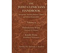 The Judo Clinician's Handbook - Volume 6: Habukareta Waza