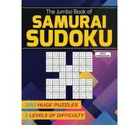The Jumbo Book of Samurai Sudoku - Easy to Intermediate: 200 Huge Puzzles - 5 Levels