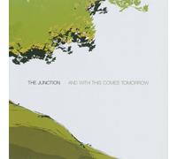 The Junction - with This Comes Tomorrow [Import]