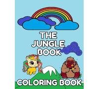 The Jungle Book Coloring Book: Fun and creative coloring pages for children from age 4-10