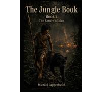 The Jungle Book - The Return of Man