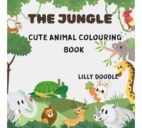 The Jungle: Cute Animal Colouring Book