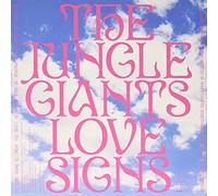 The Jungle Giants - Love Signs