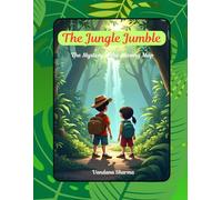 The Jungle Jumble-The Mystery of the Missing Map: An Adventure of Friendship, Clever Thinking, and Jungle Wonders