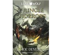 The Jungle of Horrors: Lone Wolf #8 (Lone Wolf: Magnakai, 3)