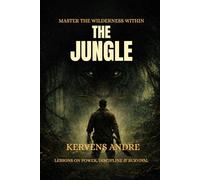 The Jungle: What Life Taught Me About People