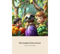 The Jungle's Green Secret: Discovering the Joy of Healthy Eating