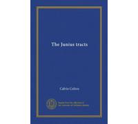 The Junius tracts (v.1-8)