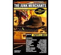 The Junk Merchants: A Literary Tribute to William S. Burroughs, Director's Cut