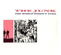 The Junk - The World Doesn't Turn