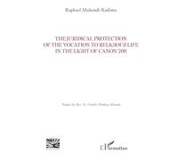 The Juridical Protection of the Vocation to Religious Life in the Light of Canon 700 (Religions Et Spiritualité)