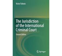The Jurisdiction of the International Criminal Court