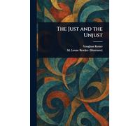 The Just and the Unjust