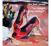 The Just Joans - No Longer Young Enough [7" VINYL] [Vinilo]