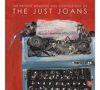 The Just Joans The Private Memoirs and Confessions of the Just Joans (Vinyl)