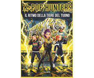 THE K-POP HUNTERS - IL RITMO DELLA TIGRE DEL TUONO: Una leggenda urbana di battaglie rap, fulmini e il demone ruggente della tempesta - Musica ... (K-POP HUNTERS: LA SAGA DELL'ARMONIA)