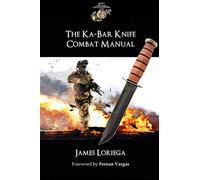 THE KA-BAR KNIFE COMBAT MANUAL