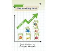 The Ka-Ching Jars! : Learn Early. Earn Early, Poems on Finance