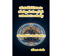 The Kabbalah Matrix: Hacking the Tree of Life to Rewrite Your Reality: 75 (The Forbidden Archives)