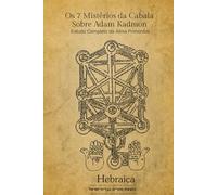 The Kabbalah of Adam Kadmon: The Kabbalistic Codes of the Spirituality of Creation