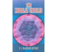 The Kabbalah Unveiled (Dover Books on the Occult) by S L MacGregor Mathers (2006-01-01)