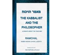 The Kabbalist and the Philosopher: A Debate on the True Way