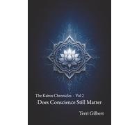 The Kairos Chronicles, Vol 2: Does Conscience Still Matter