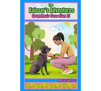 The Kaisser’s Adventures: Grandma's Guardian II