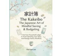The Kakeibo Budget Planner (Large): A No-Fuss Household Ledger to Track Spending, Save More, and Manage Money Mindfully