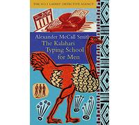 The Kalahari Typing School For Men: The multi-million copy bestselling No. 1 Ladies' Detective Agency series