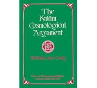 The Kalam Cosmological Argument (Library of Philosophy and Religion)