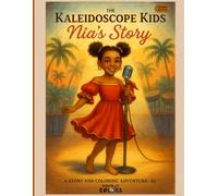 The Kaleidoscope Kids - Nia's Story