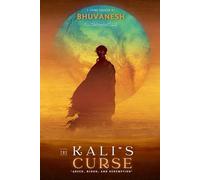 The kali's curse: "Greed, Blood, Redemption"