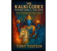 The Kalki Codex: Metatron, Vishnu, and the Final Avatar