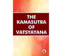 The Kamasutra of VatsyayanaVatsyayanaPaperback EditionSasa Publishing Classic Series2026