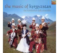 The Kambarkan Folk Ensemble - The Kambarkan Folk Ensemble : The Music of Kyrgyzstan